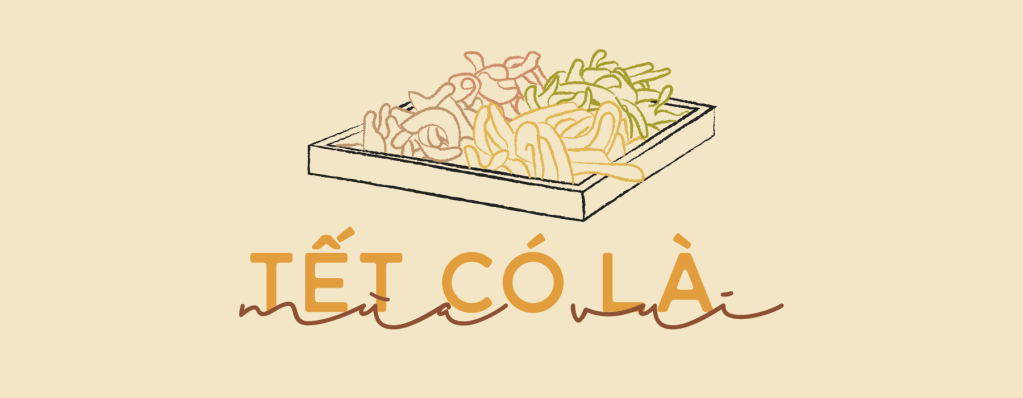 TẾT CÓ LÀ MÙA&nbsp;VUI